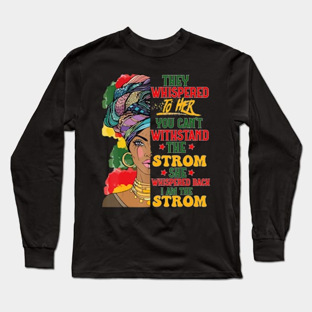 Black History Month African Woman Afro I Am The Storm Long Sleeve T-Shirt by marchizano